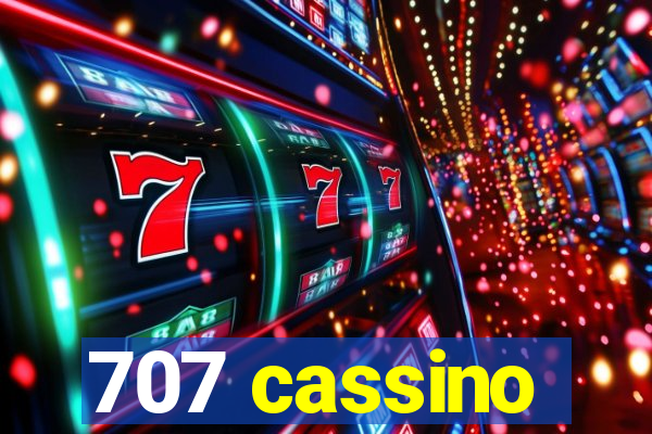 707 cassino